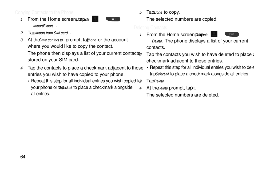 Samsung GT-S7560M user manual Copying Contacts to the Phone, Deleting Contacts, Import/Export Tap Import from SIM card 