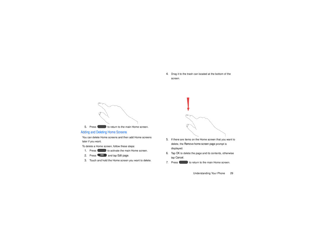 Samsung GT-S7560M user manual Press to return to the main Home screen, Adding and Deleting Home Screens 