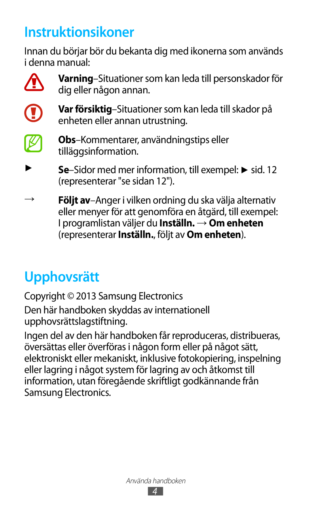 Samsung GT-S7560UWANEE, GT-S7560ZKANEE manual Instruktionsikoner, Upphovsrätt 