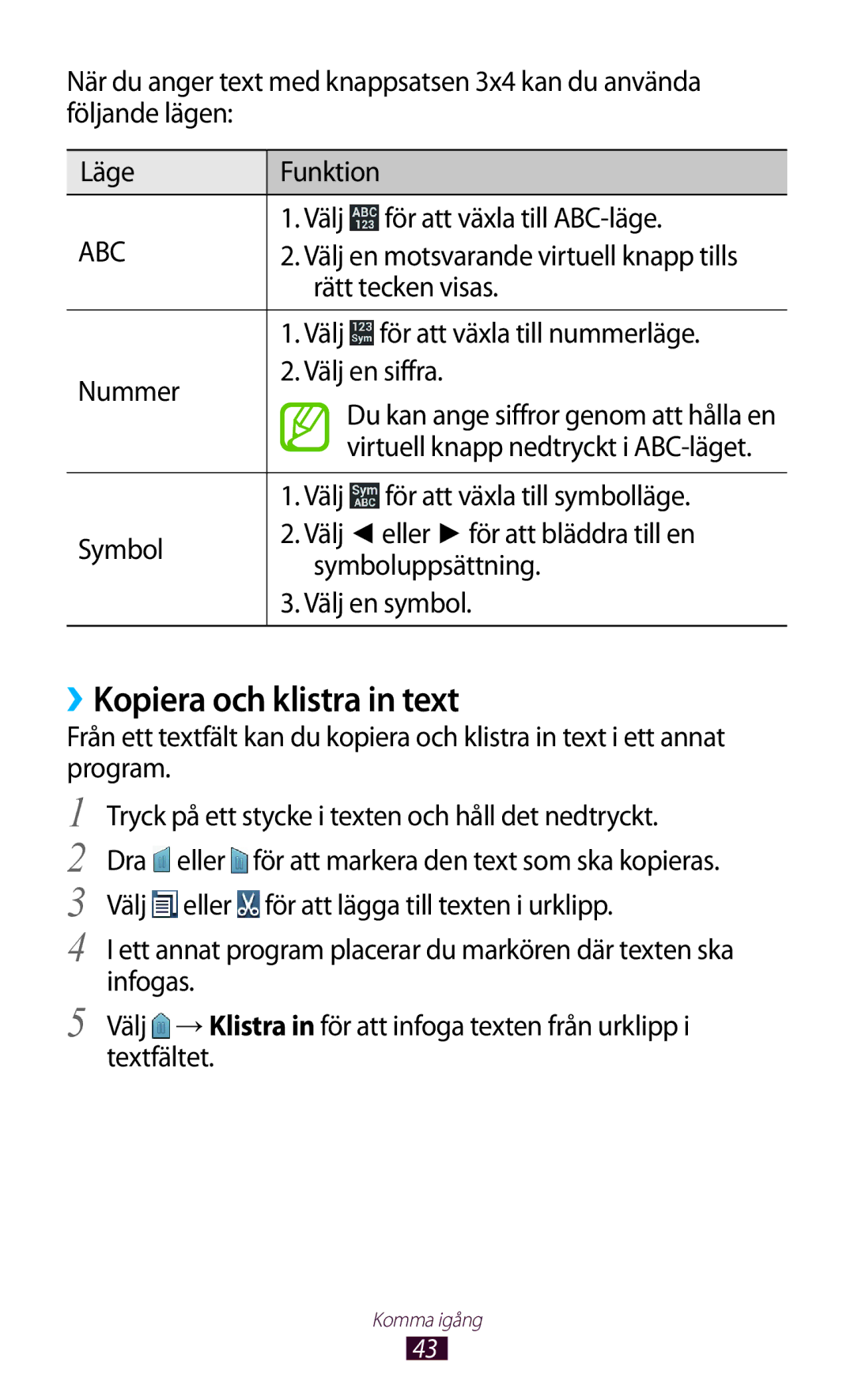 Samsung GT-S7560ZKANEE, GT-S7560UWANEE manual ››Kopiera och klistra in text, Rätt tecken visas, Nummer Välj en siffra 