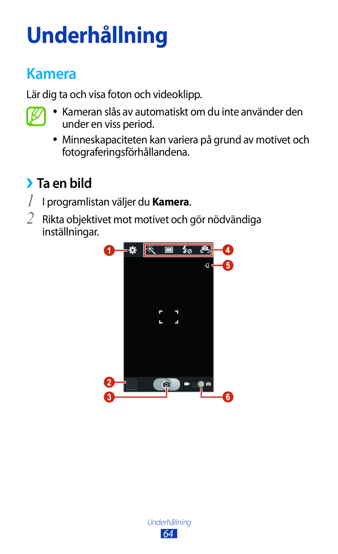 Samsung GT-S7560UWANEE, GT-S7560ZKANEE manual Kamera, ››Ta en bild 