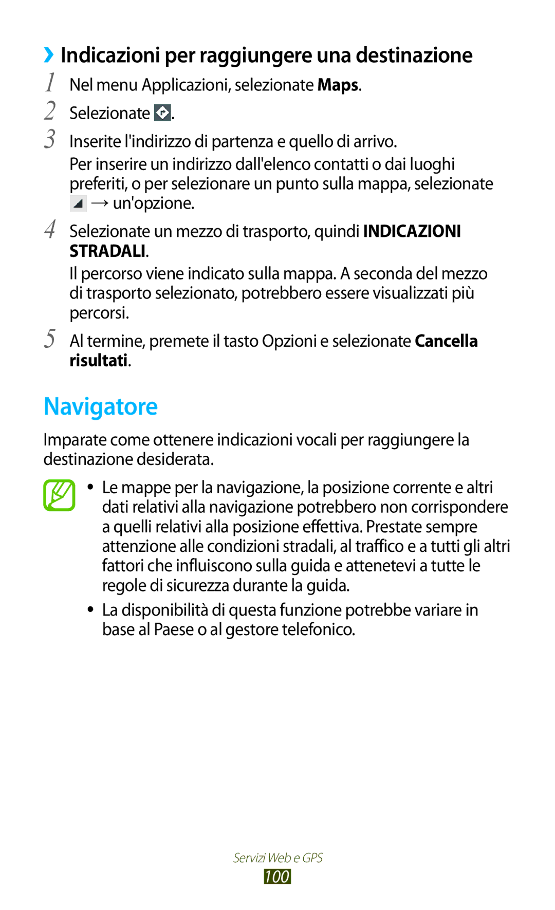 Samsung GT-S7560ZKATIM, GT-S7560UWAWIN manual Navigatore, ››Indicazioni per raggiungere una destinazione, Risultati, 100 