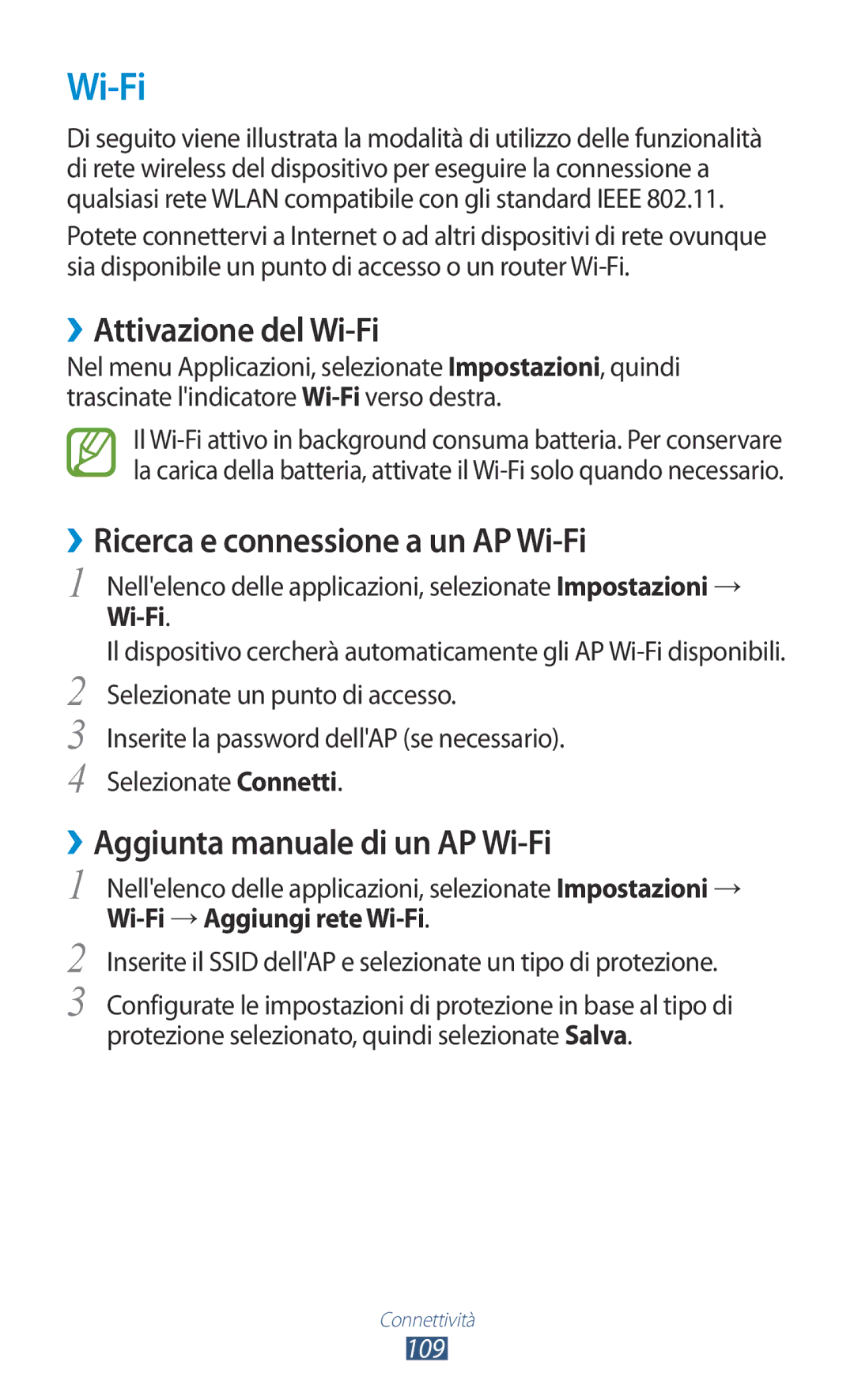 Samsung GT-S7560ZKAOMN, GT-S7560UWAWIN, GT-S7560ZKAXEO ››Attivazione del Wi-Fi, ››Ricerca e connessione a un AP Wi-Fi 