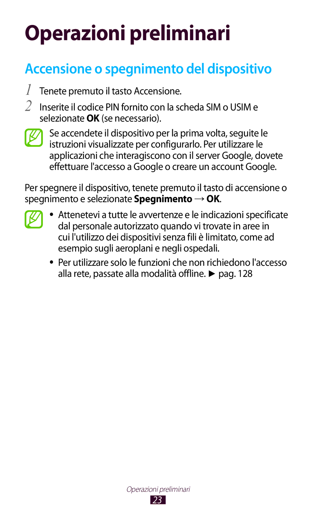 Samsung GT-S7560ZKAITV, GT-S7560UWAWIN, GT-S7560ZKAXEO, GT-S7560ZKAWIN, GT-S7560UWATIM, GT-S7560ZKATIM Operazioni preliminari 