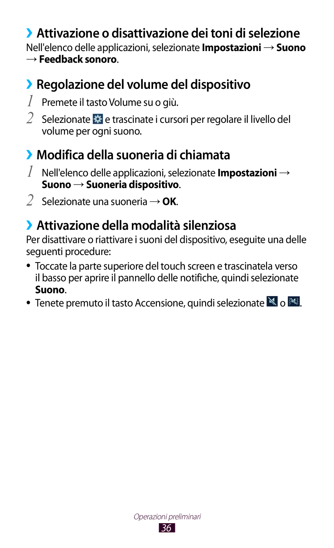 Samsung GT-S7560ZKATIM ››Regolazione del volume del dispositivo, ››Modifica della suoneria di chiamata, → Feedback sonoro 