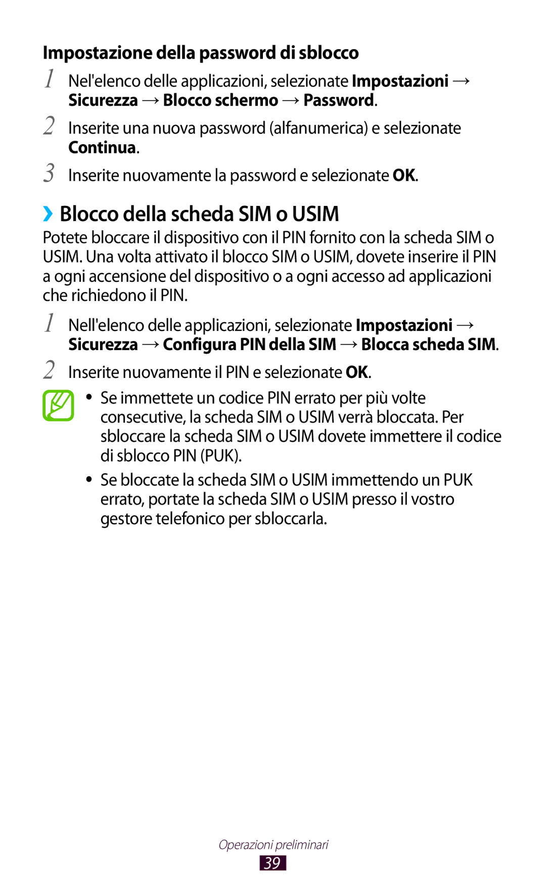 Samsung GT-S7560ZKAITV, GT-S7560UWAWIN manual ››Blocco della scheda SIM o Usim, Impostazione della password di sblocco 