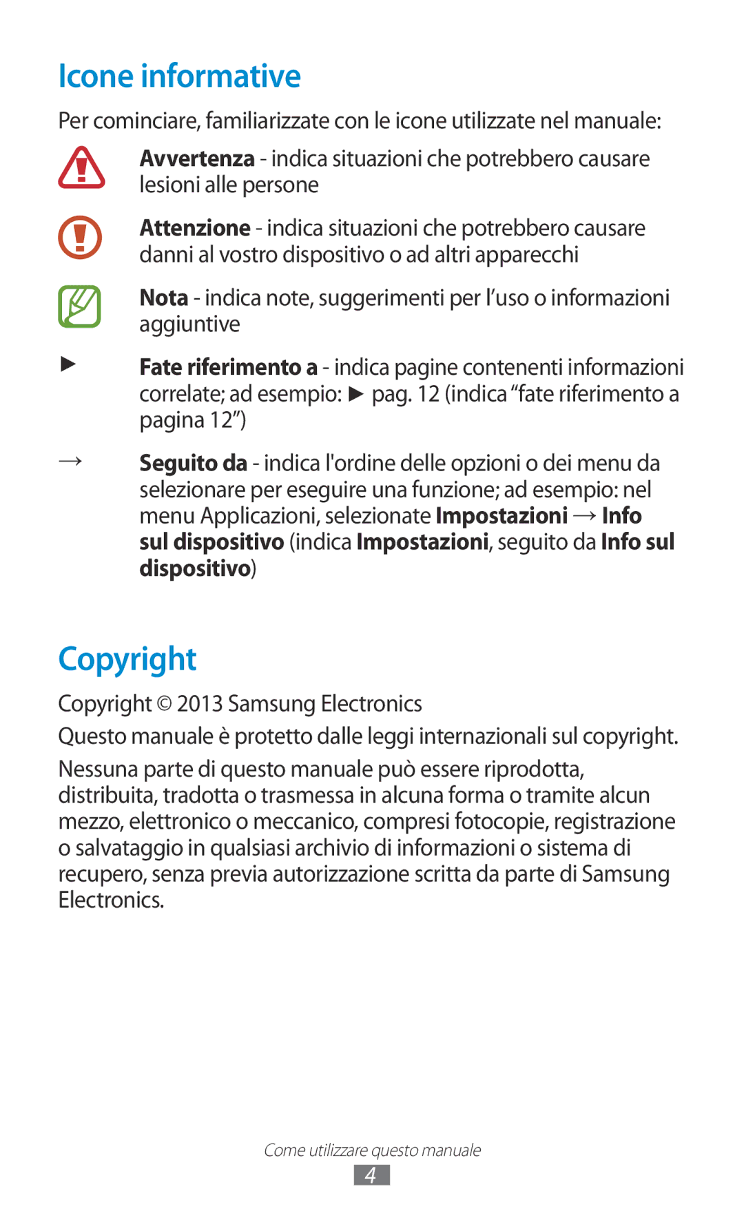 Samsung GT-S7560ZKATIM, GT-S7560UWAWIN, GT-S7560ZKAXEO manual Icone informative, Copyright 2013 Samsung Electronics 