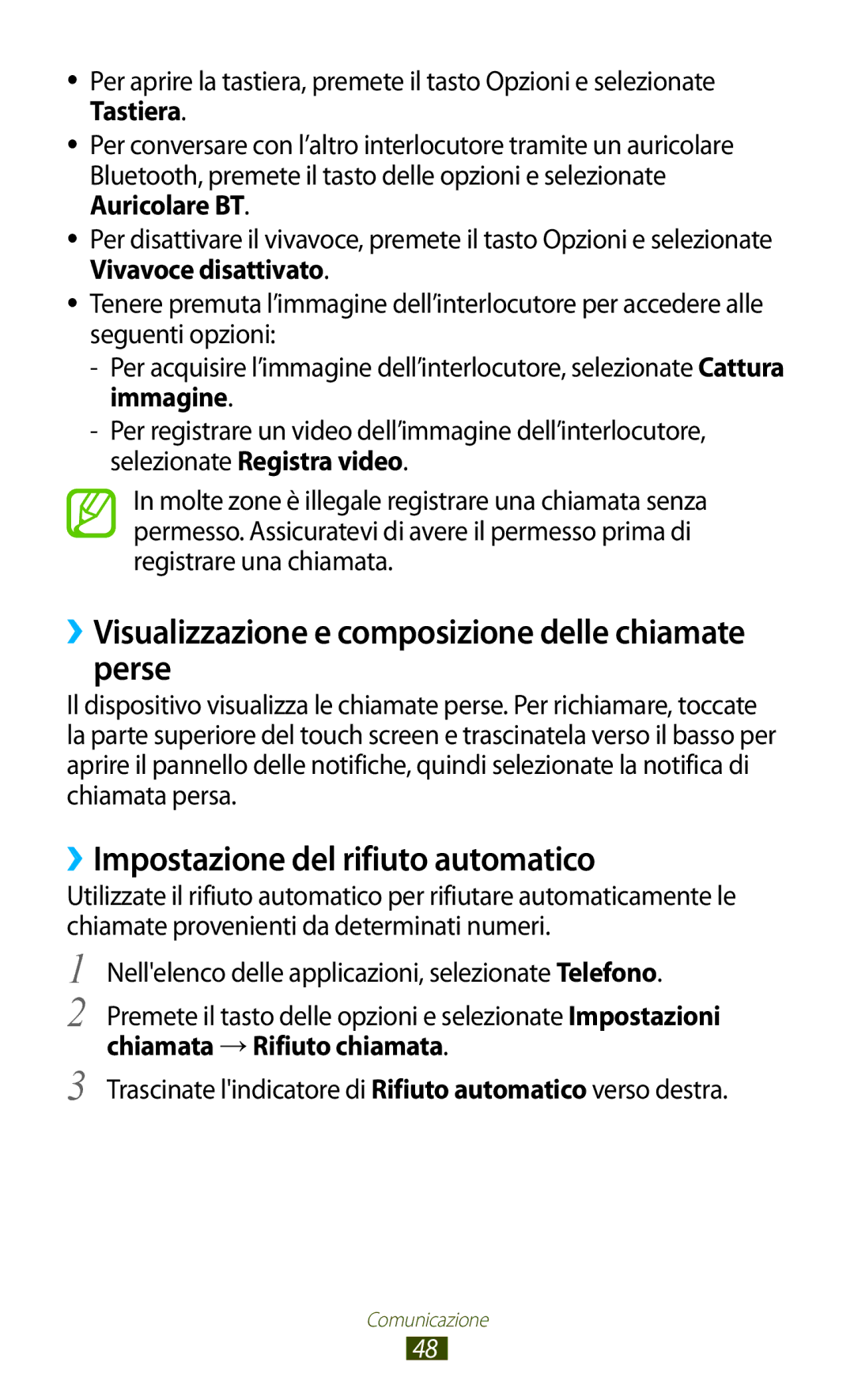 Samsung GT-S7560UWAWIN manual ››Visualizzazione e composizione delle chiamate perse, ››Impostazione del rifiuto automatico 