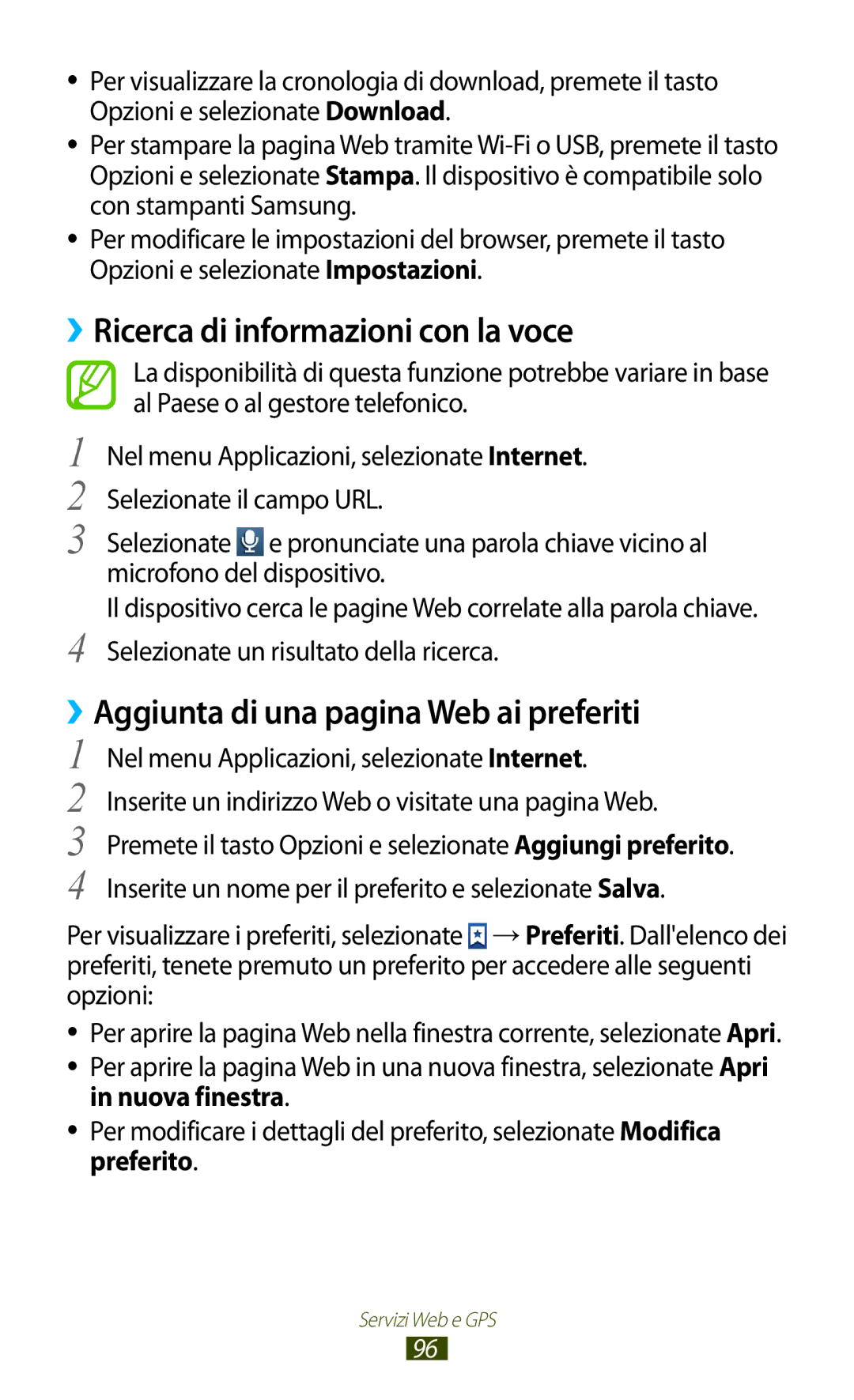 Samsung GT-S7560UWAWIN, GT-S7560ZKAXEO ››Ricerca di informazioni con la voce, ››Aggiunta di una pagina Web ai preferiti 