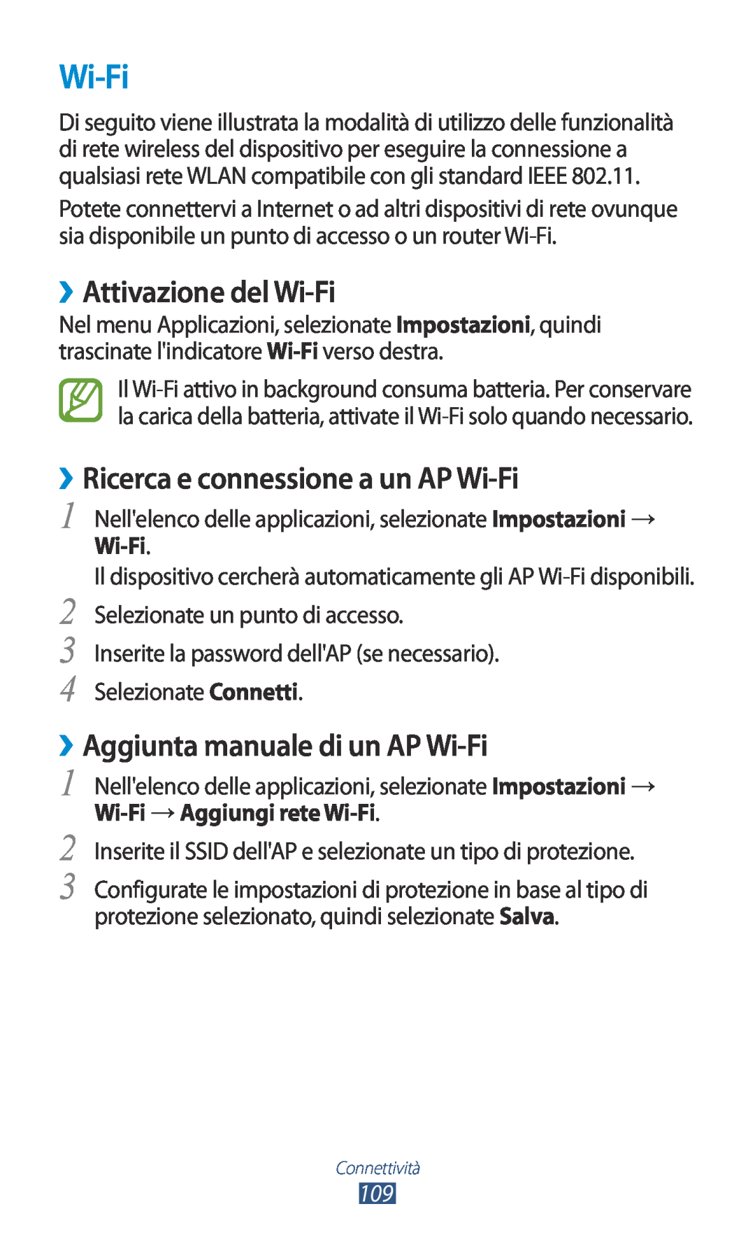 Samsung GT-S7560ZKAOMN, GT-S7560UWAWIN, GT-S7560ZKAXEO ››Attivazione del Wi-Fi, ››Ricerca e connessione a un AP Wi-Fi 