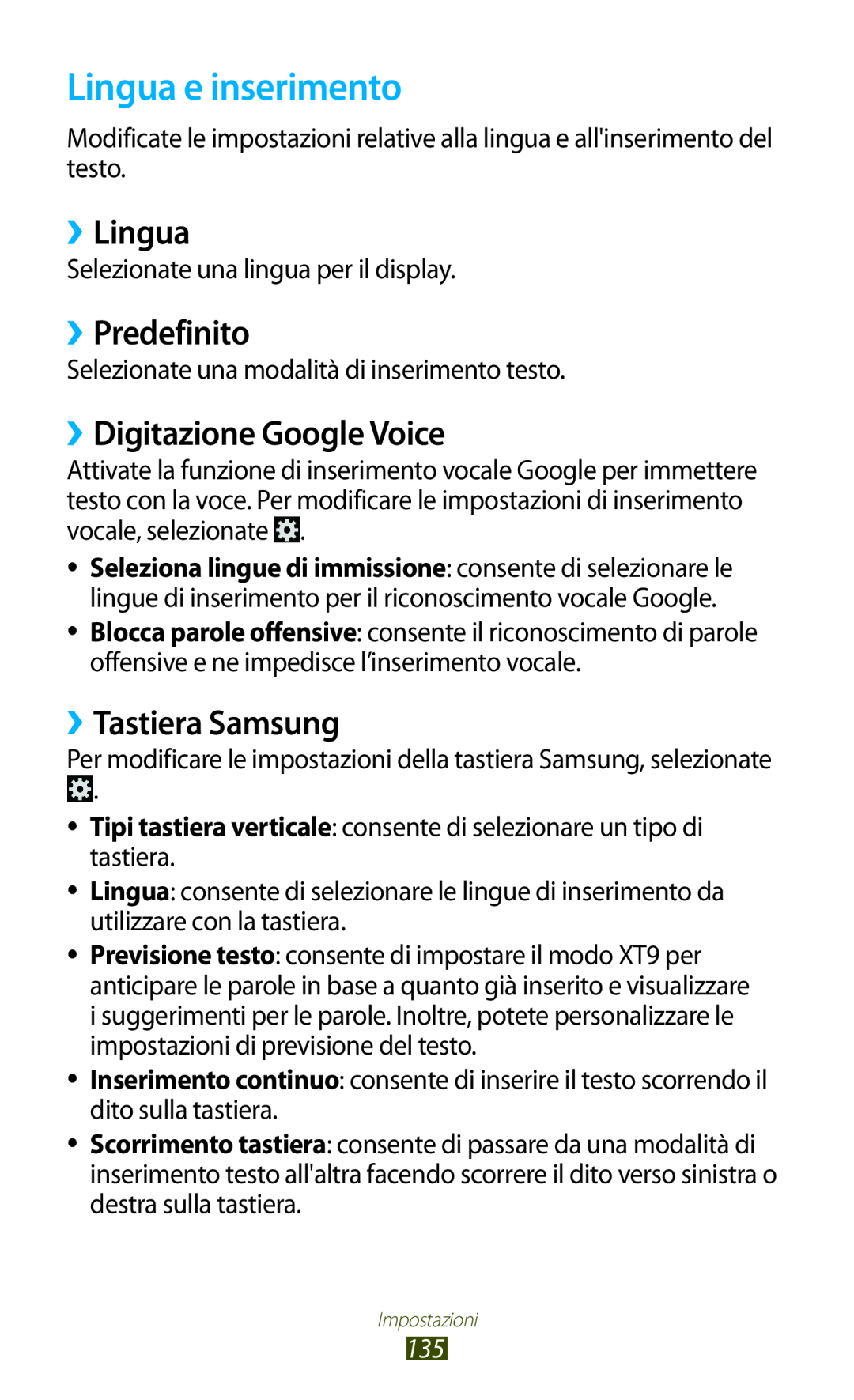 Samsung GT-S7560ZKAITV manual Lingua e inserimento, ››Lingua, ››Predefinito, ››Digitazione Google Voice, ››Tastiera Samsung 