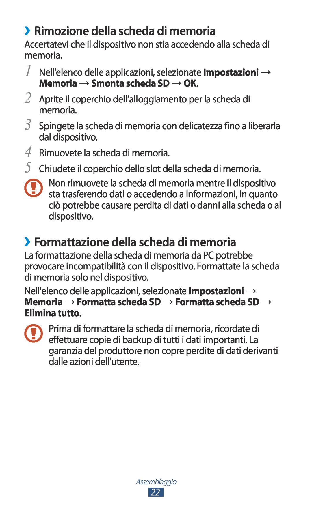 Samsung GT-S7560UWAOMN, GT-S7560UWAWIN manual ››Rimozione della scheda di memoria, ››Formattazione della scheda di memoria 