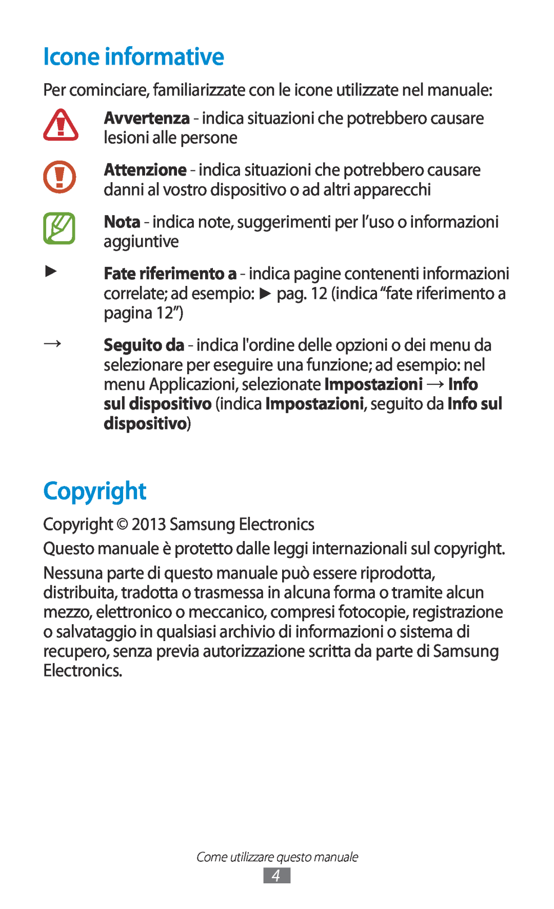Samsung GT-S7560ZKATIM, GT-S7560UWAWIN, GT-S7560ZKAXEO, GT-S7560ZKAWIN, GT-S7560UWATIM manual Icone informative, Copyright 