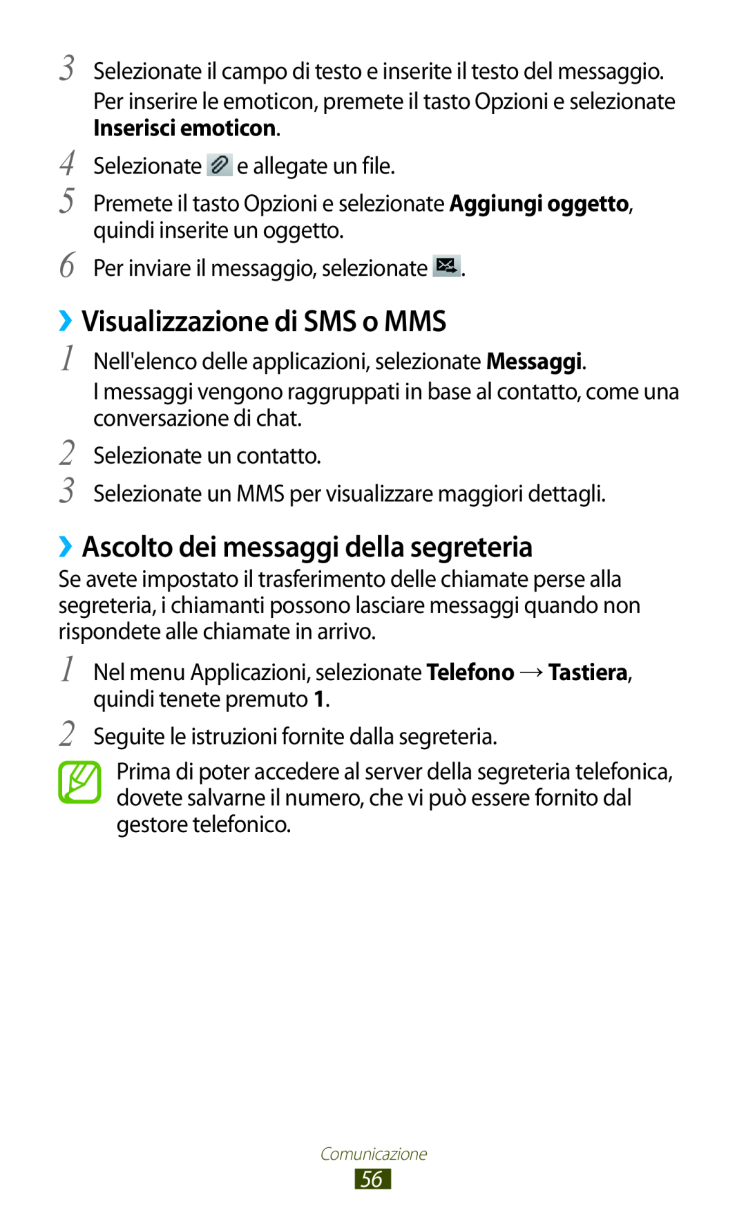 Samsung GT-S7560UWAWIN, GT-S7560ZKAXEO manual ››Visualizzazione di SMS o MMS, ››Ascolto dei messaggi della segreteria 