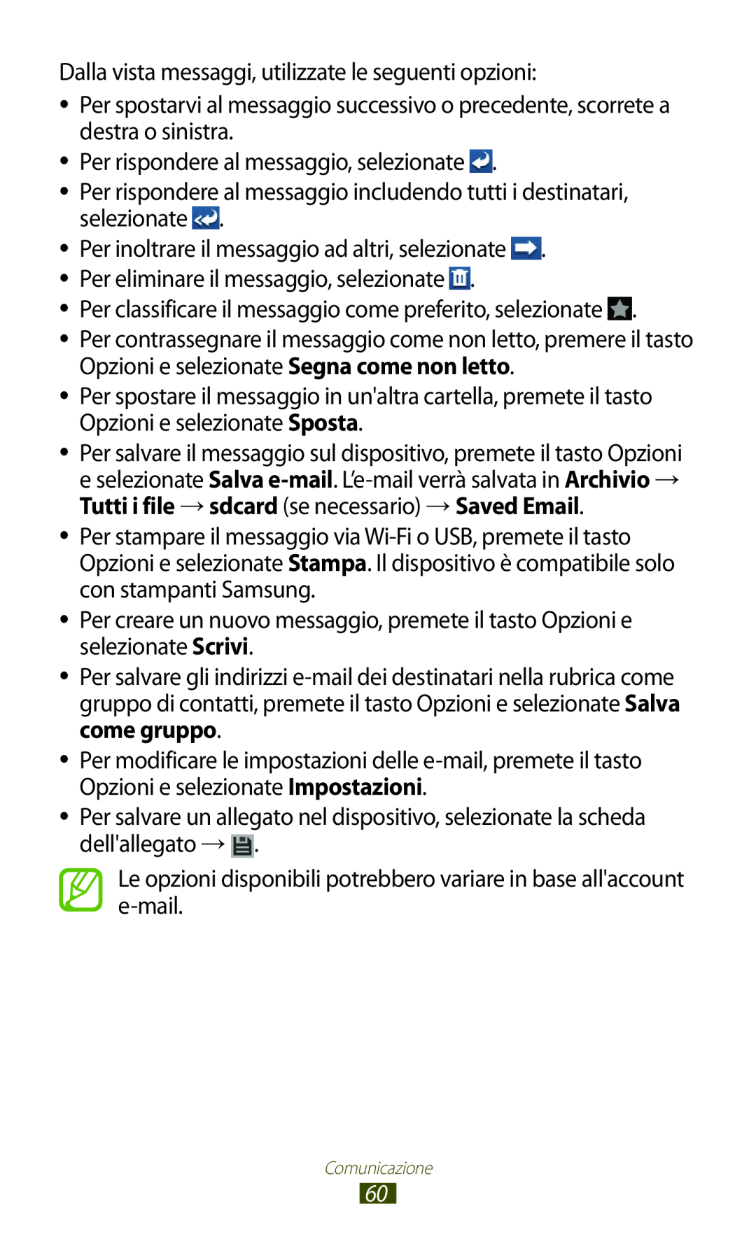 Samsung GT-S7560ZKATIM manual Per inoltrare il messaggio ad altri, selezionate . Per eliminare il messaggio, selezionate 