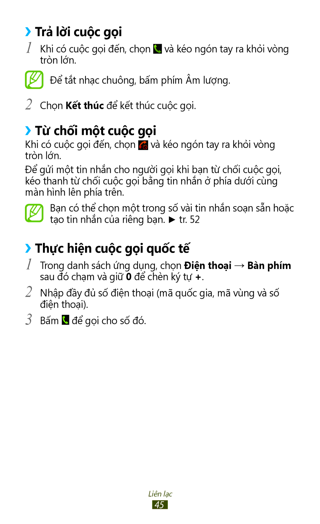 Samsung GT-S7560UWAXXV, GT-S7560ZKAXXV manual ››Trả̉ lời cuộc gọi, ››Từ chối môt cuôc goi, ››Thự̣c hiện cuộc gọi quốc tế 