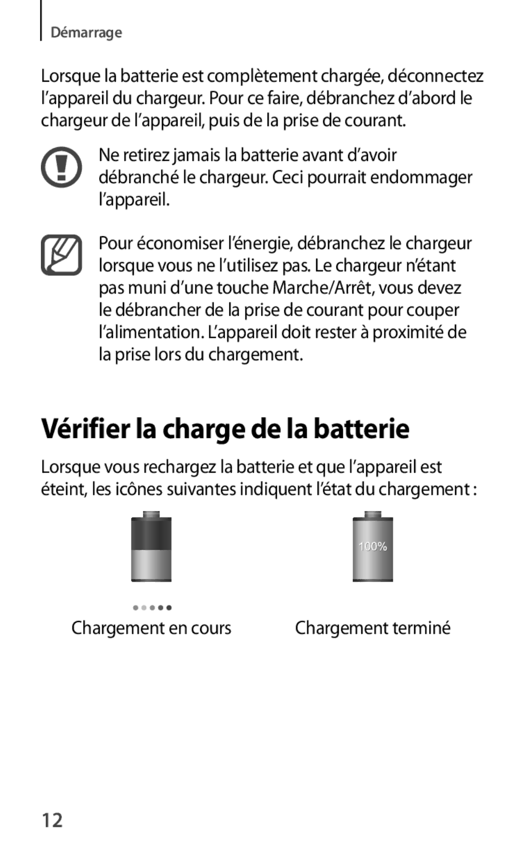 Samsung GT-S7560ZKAFTM, GT-S7560ZKALPM, GT-S7560UWABOG, GT-S7560UWASFR, GT-S7560UWAXEF manual Vérifier la charge de la batterie 