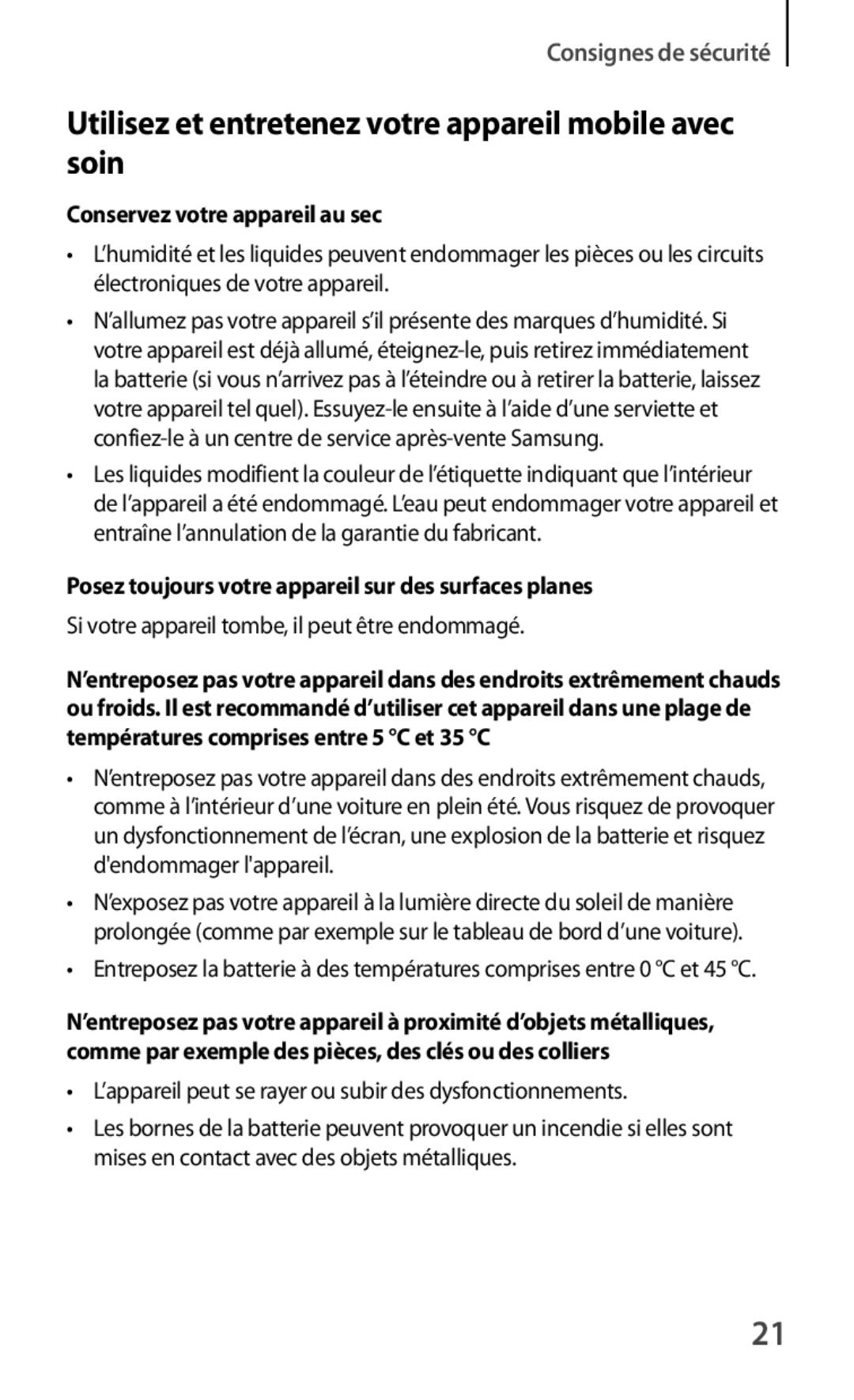 Samsung GT-S7560ZKAFTM manual Conservez votre appareil au sec, Posez toujours votre appareil sur des surfaces planes 