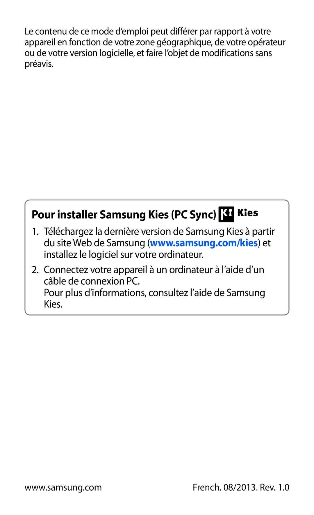 Samsung GT-S7560ZKABOG, GT-S7560ZKALPM, GT-S7560UWABOG, GT-S7560UWASFR, GT-S7560ZKAFTM Pour installer Samsung Kies PC Sync 