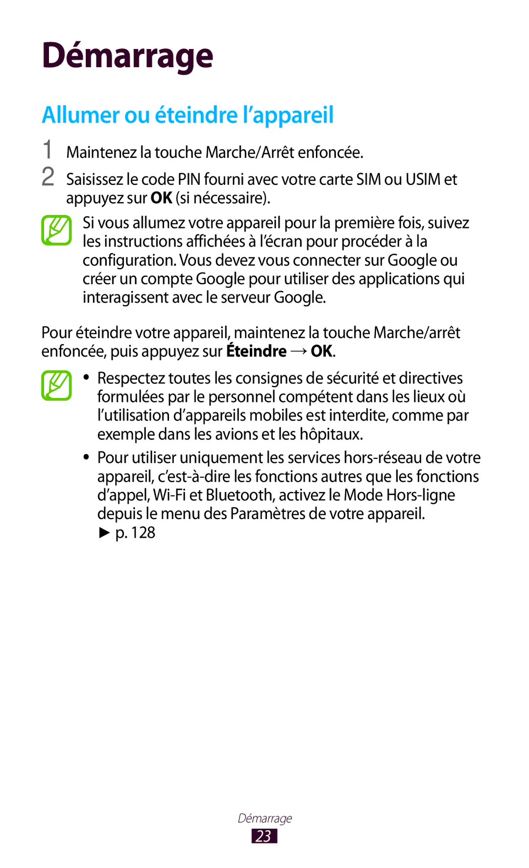 Samsung GT-S7560UWAFTM, GT-S7560ZKALPM, GT-S7560UWABOG, GT-S7560UWASFR manual Démarrage, Allumer ou éteindre l’appareil 