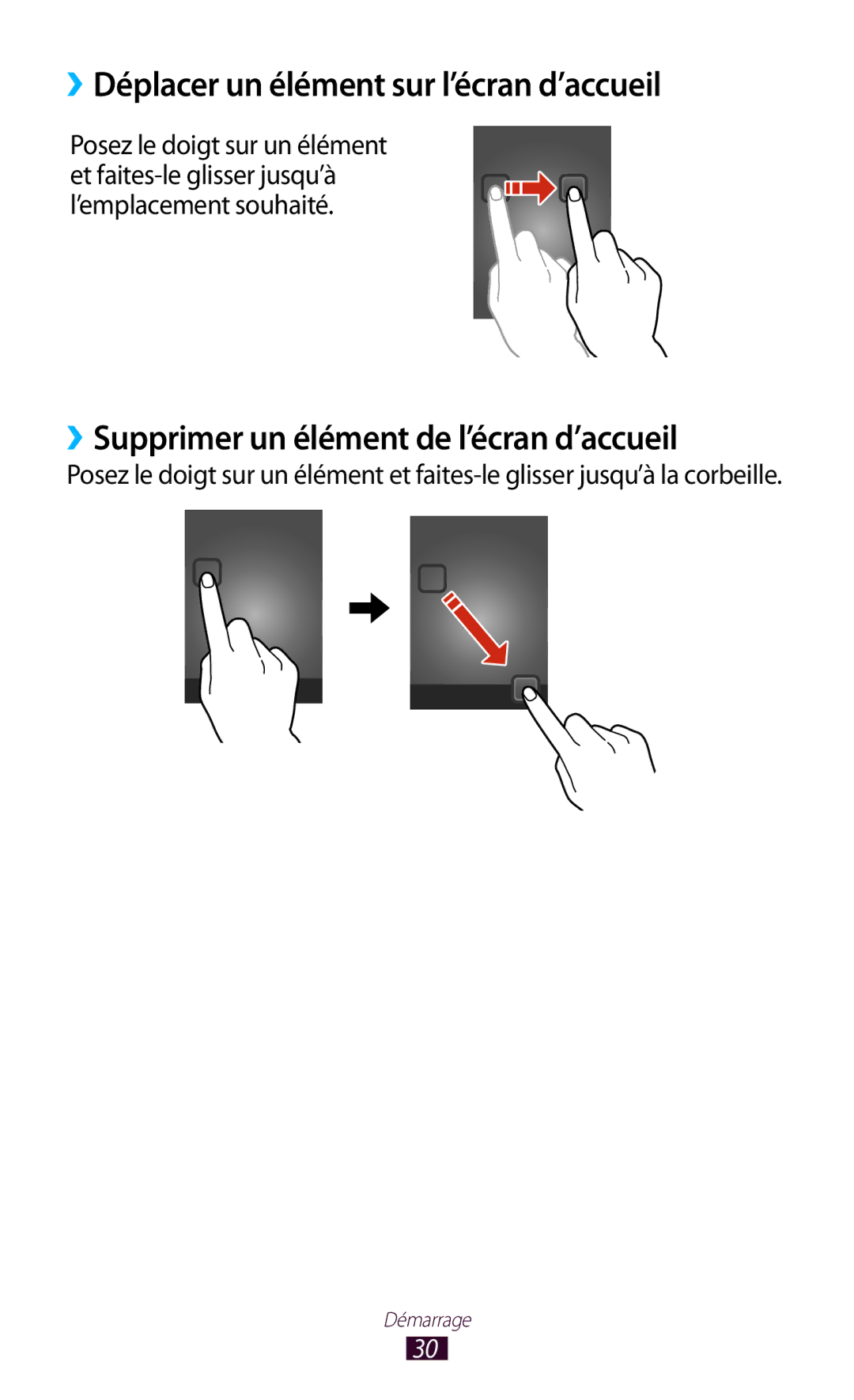 Samsung GT-S7560ZKAFTM manual ››Déplacer un élément sur l’écran d’accueil, ››Supprimer un élément de l’écran d’accueil 