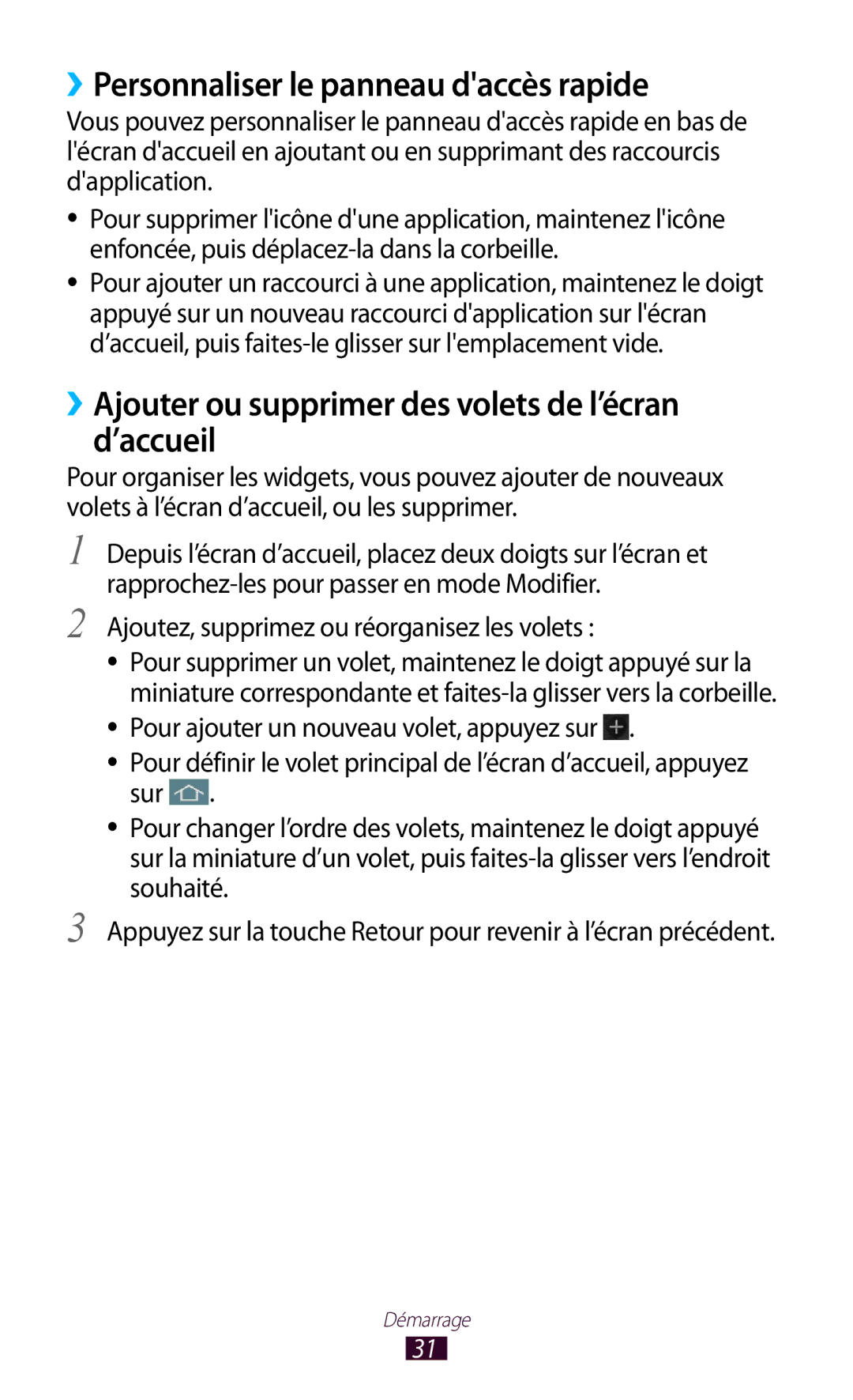 Samsung GT-S7560UWAXEF ››Personnaliser le panneau daccès rapide, ››Ajouter ou supprimer des volets de l’écran d’accueil 