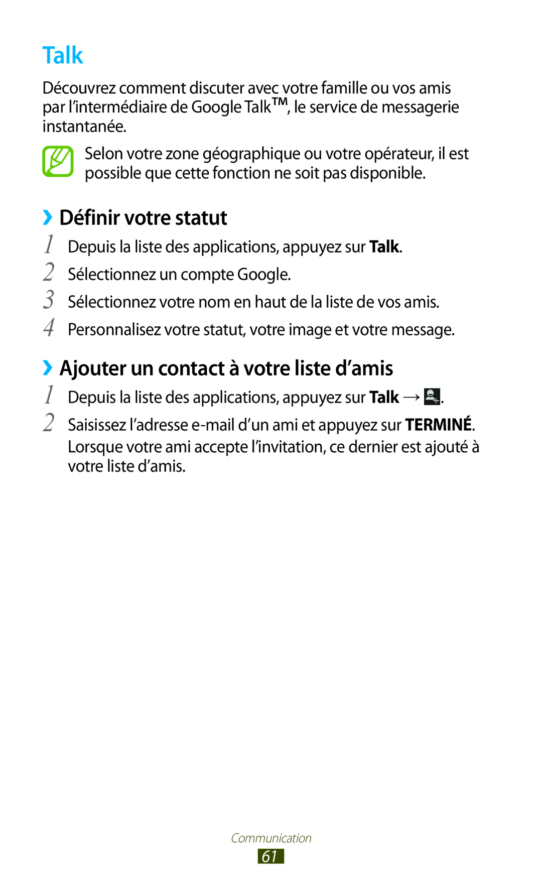 Samsung GT-S7560ZKAXEF, GT-S7560ZKALPM manual Talk, ››Définir votre statut, ››Ajouter un contact à votre liste d’amis 