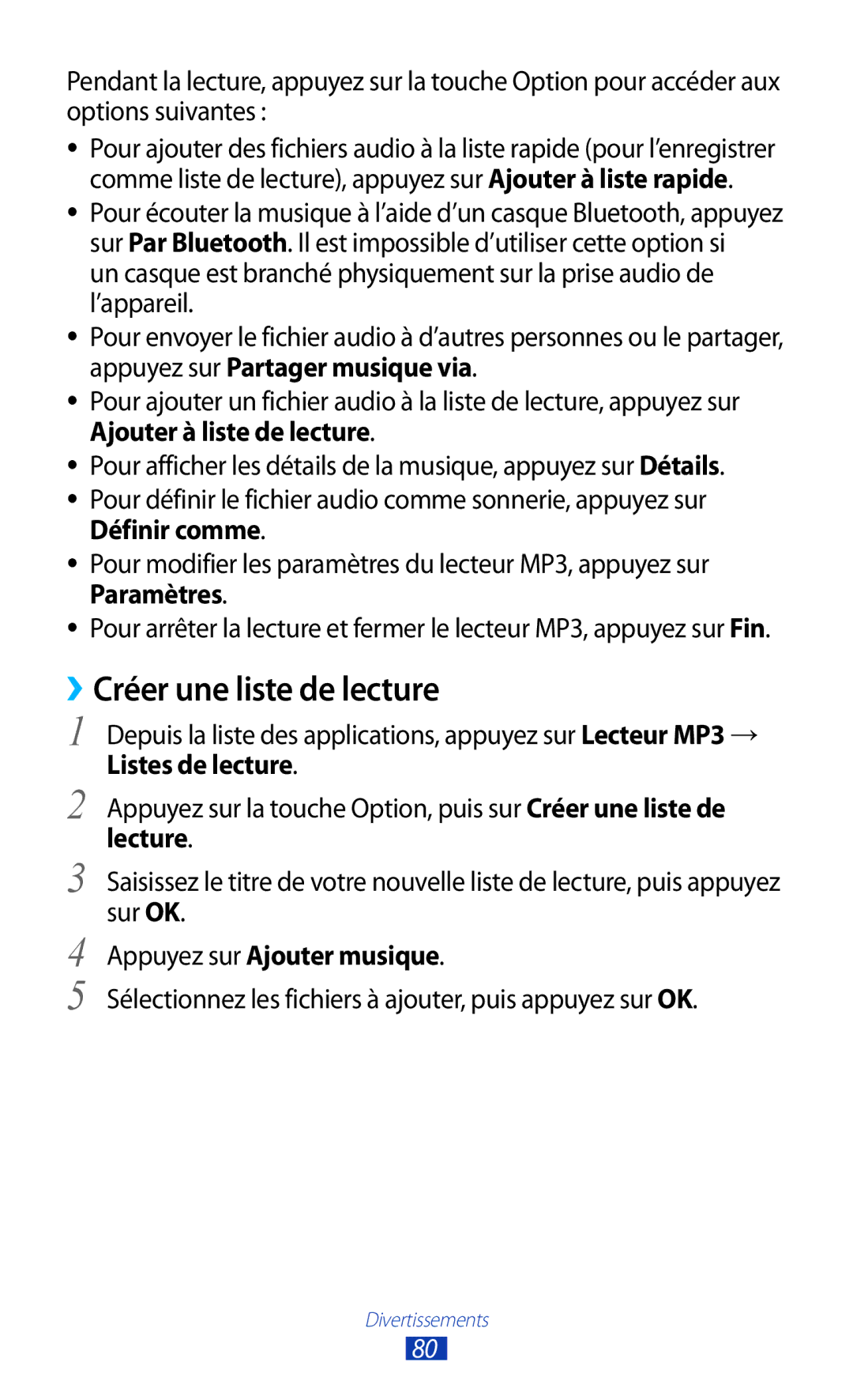 Samsung GT-S7560ZKASFR, GT-S7560ZKALPM, GT-S7560UWABOG ››Créer une liste de lecture, Lecture, Appuyez sur Ajouter musique 