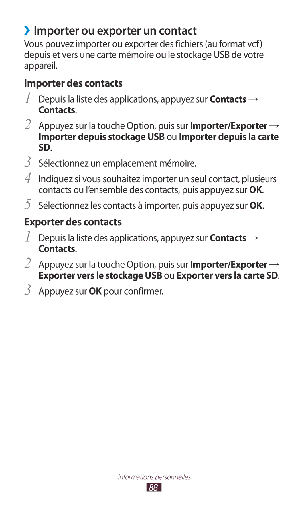 Samsung GT-S7560ZKAXEF manual ››Importer ou exporter un contact, Sélectionnez les contacts à importer, puis appuyez sur OK 