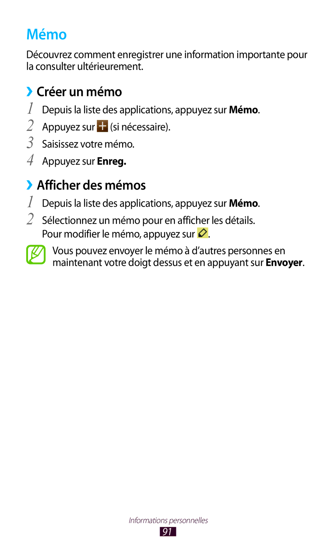 Samsung GT-S7560UWABOG manual ››Créer un mémo, ››Afficher des mémos, Depuis la liste des applications, appuyez sur Mémo 