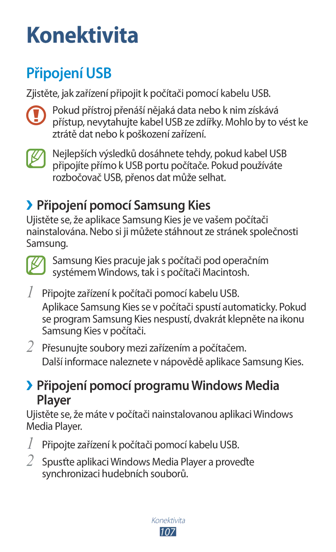 Samsung GT-S7560ZKAO2C Připojení USB, ››Připojení pomocí Samsung Kies, ››Připojení pomocí programu Windows Media Player 