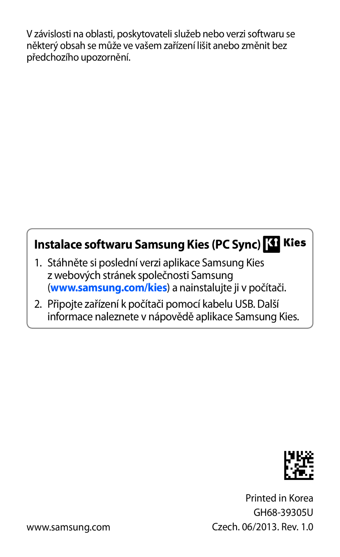 Samsung GT-S7560UWAO2C, GT-S7560ZKAPRT, GT-S7560UWAPRT, GT-S7560ZKAXEO manual Instalace softwaru Samsung Kies PC Sync 