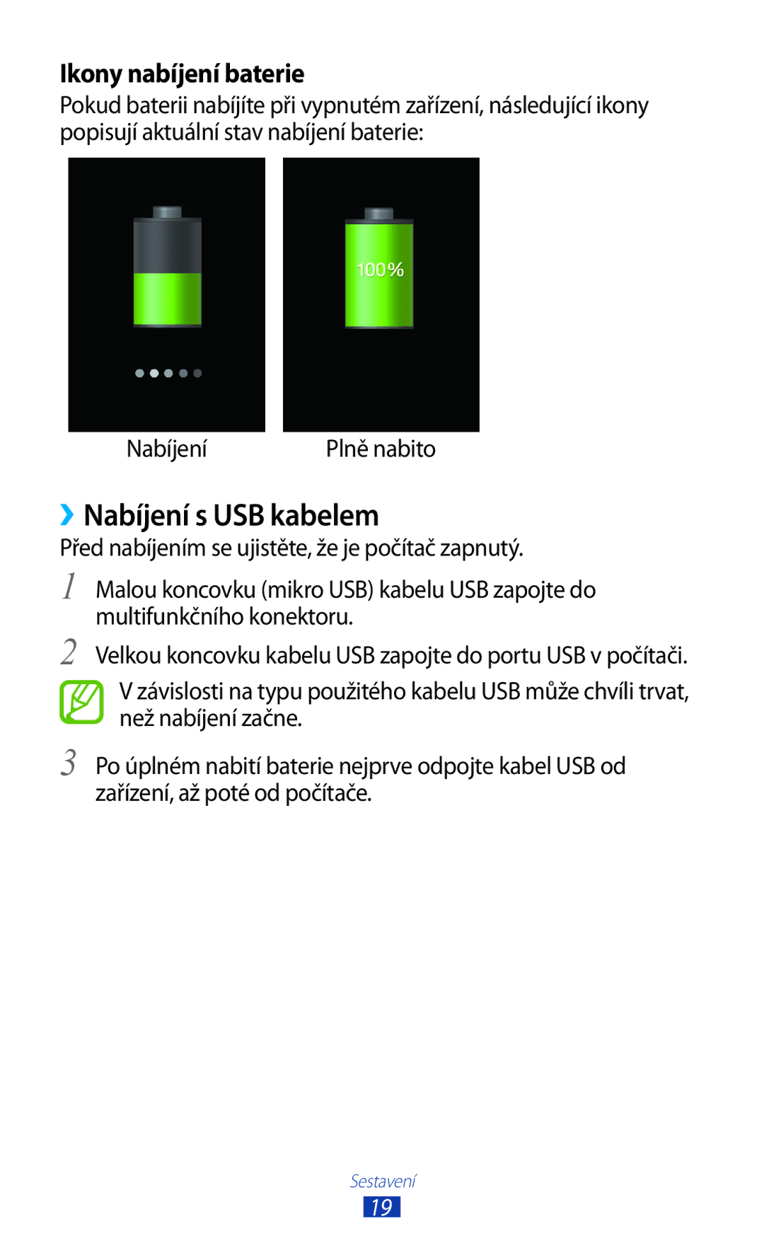 Samsung GT-S7560ZKAPRT, GT-S7560UWAPRT, GT-S7560ZKAXEO, GT-S7560ZKATPL manual ››Nabíjení s USB kabelem, Ikony nabíjení baterie 