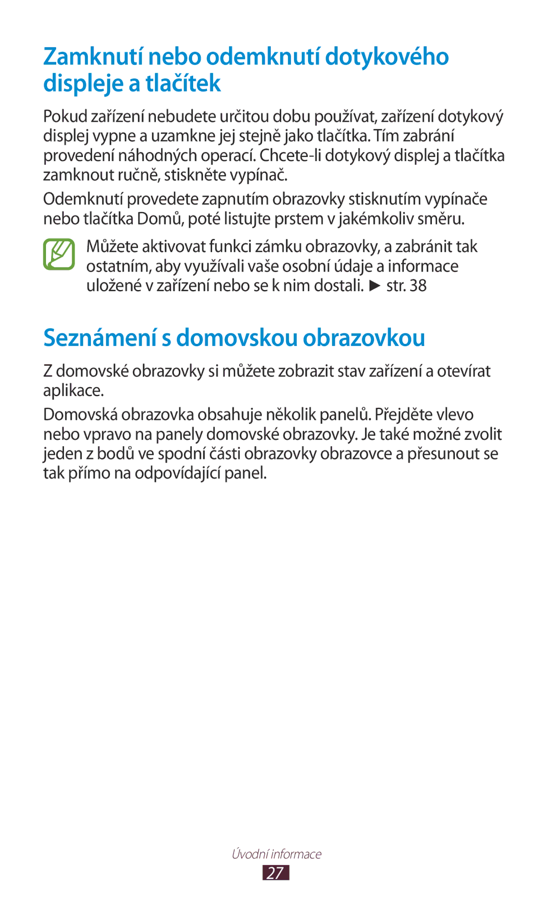 Samsung GT2S7560ZKAETL manual Zamknutí nebo odemknutí dotykového displeje a tlačítek, Seznámení s domovskou obrazovkou 