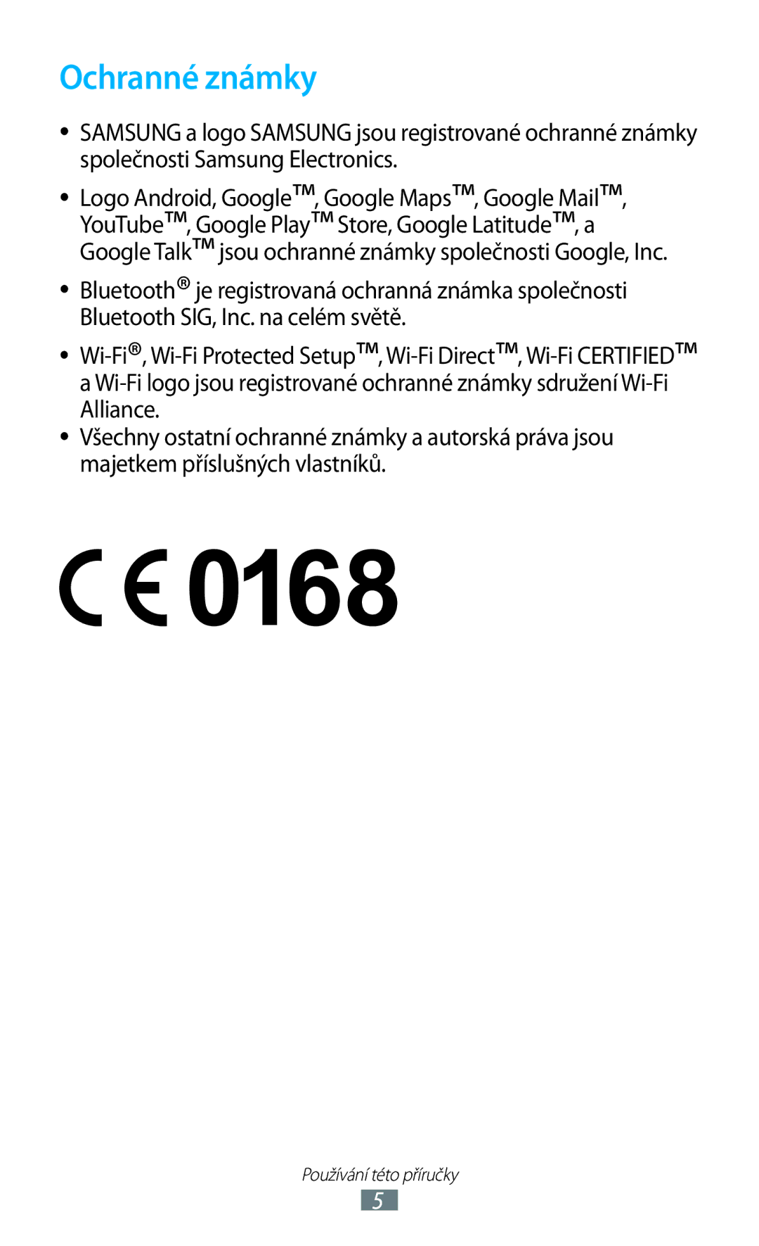 Samsung GT-S7560UWATPL, GT-S7560ZKAPRT, GT-S7560UWAPRT, GT-S7560ZKAXEO, GT-S7560ZKATPL, GT-S7560UWAPLS manual Ochranné známky 