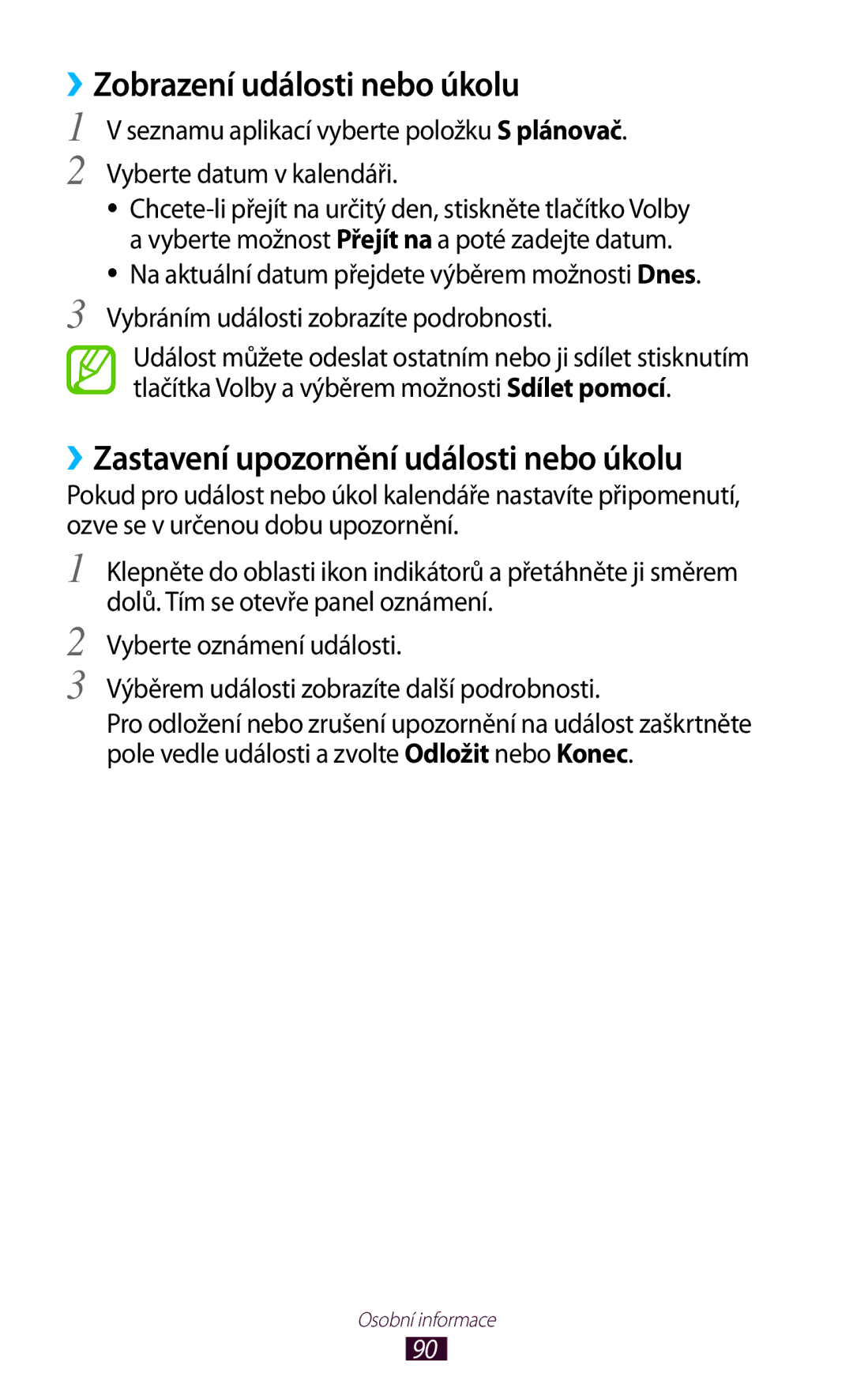 Samsung GT-S7560UWAO2C, GT-S7560ZKAPRT manual ››Zobrazení události nebo úkolu, ››Zastavení upozornění události nebo úkolu 