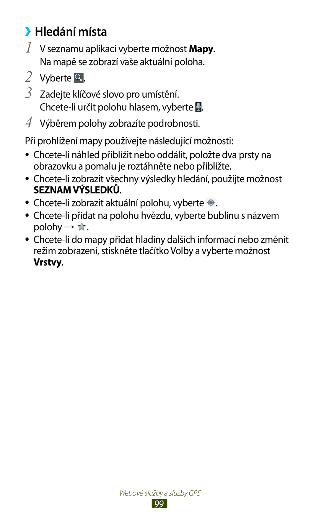 Samsung GT-S7560UWAPLS, GT-S7560ZKAPRT, GT-S7560UWAPRT, GT-S7560ZKAXEO, GT-S7560ZKATPL manual ››Hledání místa, Seznam Výsledků 