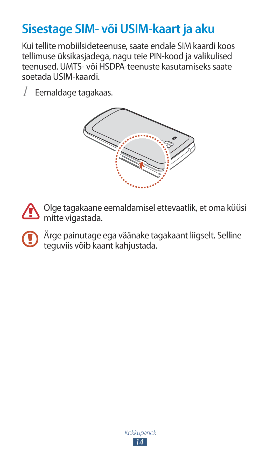 Samsung GT-S7560ZKASEB, GT-S7560UWASEB manual Sisestage SIM- või USIM-kaart ja aku 