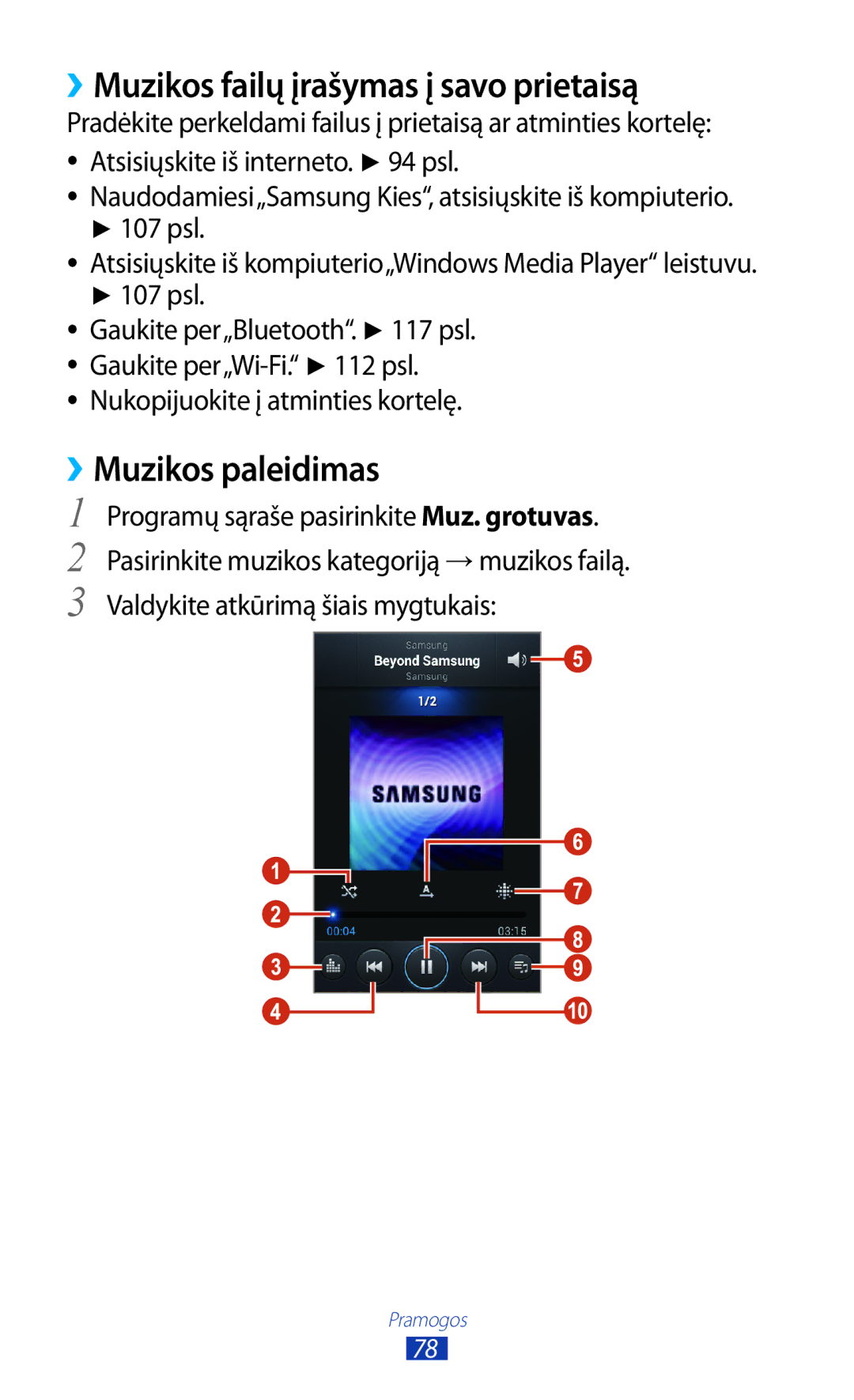 Samsung GT-S7560ZKASEB ››Muzikos failų įrašymas į savo prietaisą, ››Muzikos paleidimas, Nukopijuokite į atminties kortelę 