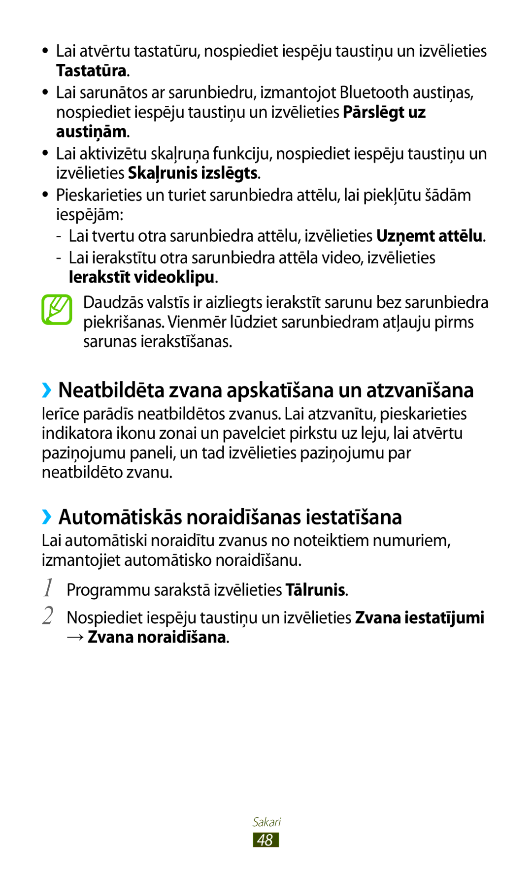 Samsung GT-S7560ZKASEB, GT-S7560UWASEB ››Automātiskās noraidīšanas iestatīšana, Ierakstīt videoklipu, → Zvana noraidīšana 