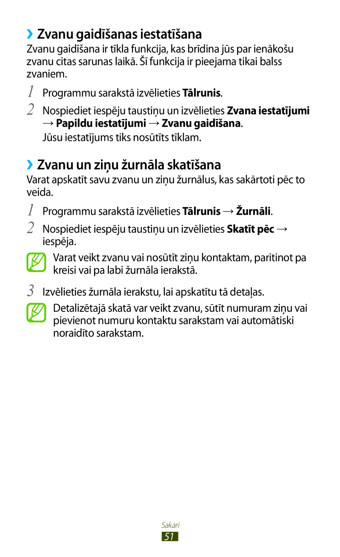 Samsung GT-S7560UWASEB, GT-S7560ZKASEB manual ››Zvanu gaidīšanas iestatīšana, ››Zvanu un ziņu žurnāla skatīšana 