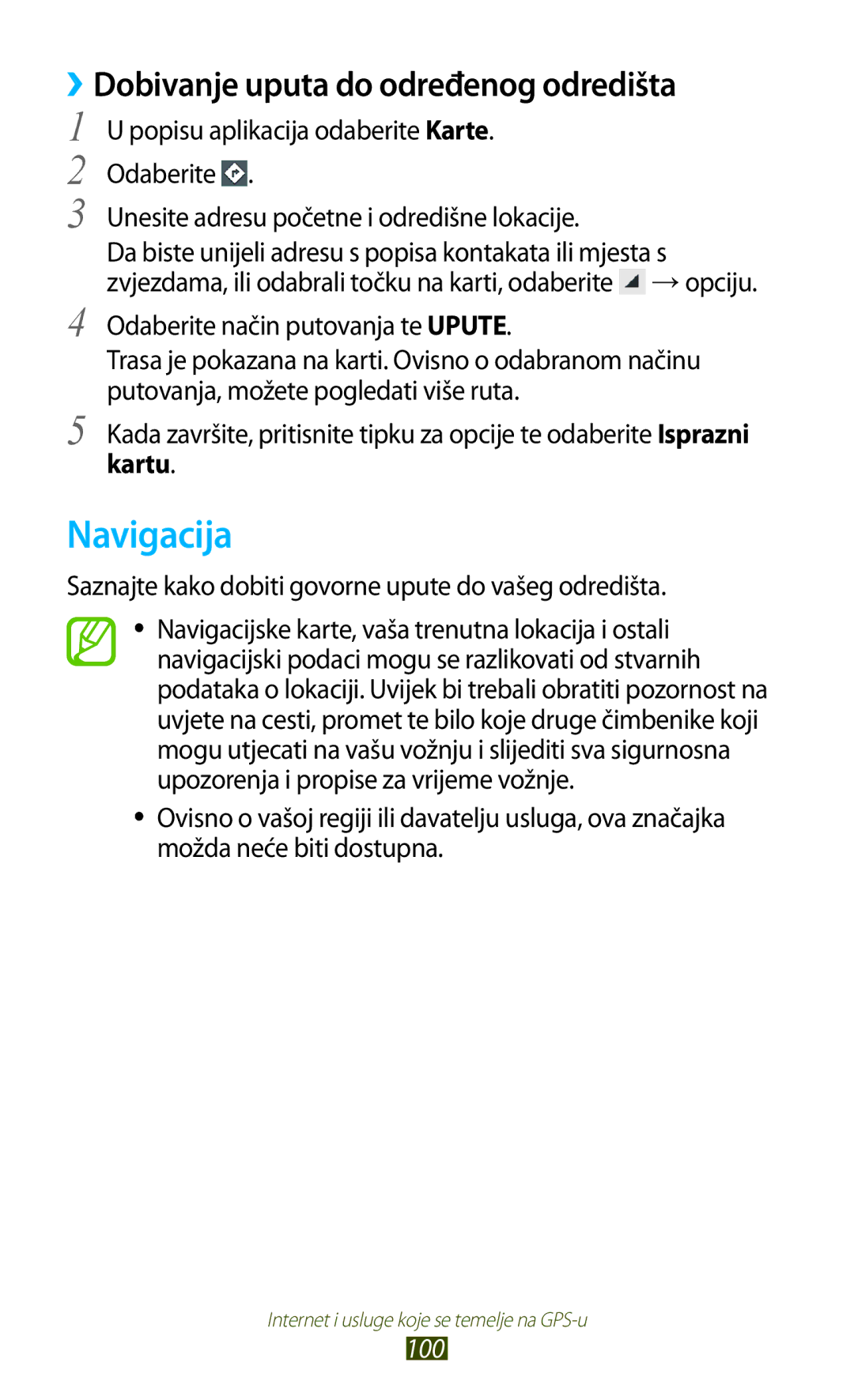 Samsung GT2S7560ZKATWO, GT-S7560ZKASEE, GT-S7560ZKATWO Navigacija, ››Dobivanje uputa do određenog odredišta, Kartu, 100 