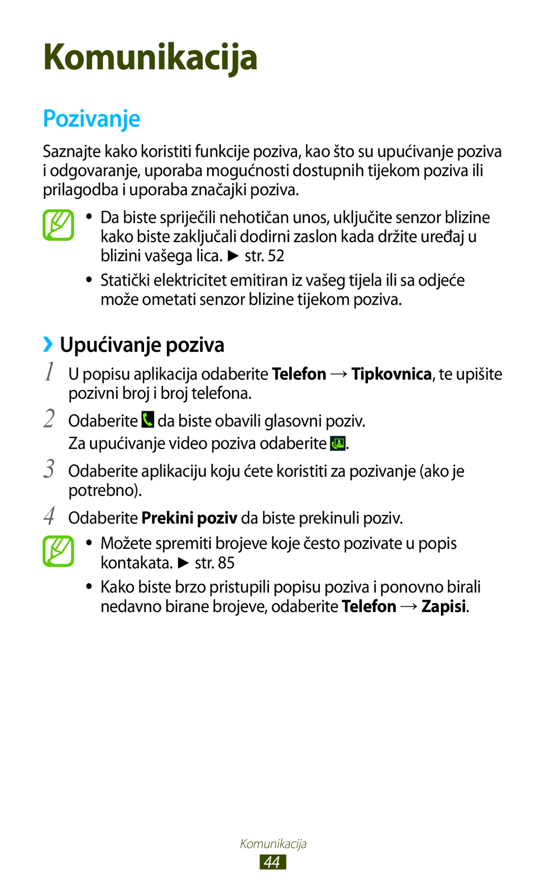 Samsung GT-S7560UWATWO, GT-S7560ZKASEE, GT-S7560ZKATWO, GT-S7560UWASEE, GT2S7560ZKATWO manual Pozivanje, ››Upućivanje poziva 