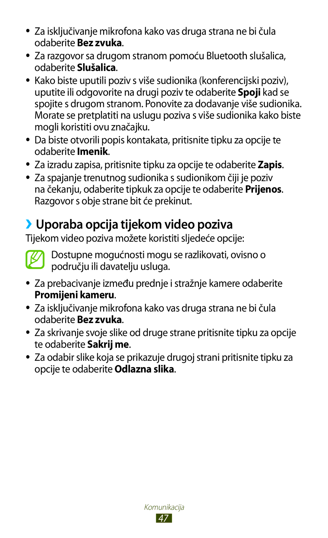 Samsung GT2S7560UWATWO, GT-S7560ZKASEE, GT-S7560ZKATWO, GT-S7560UWATWO, GT-S7560UWASEE ››Uporaba opcija tijekom video poziva 