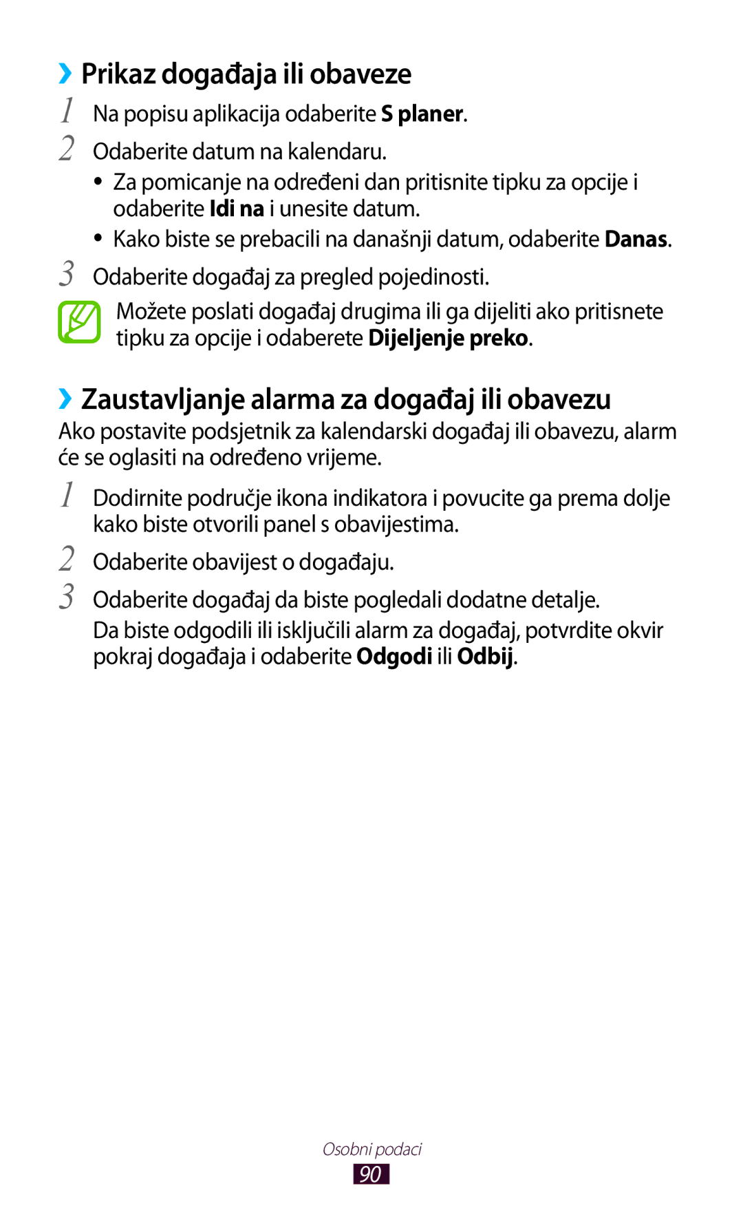 Samsung GT-S7560ZKASEE, GT-S7560ZKATWO manual ››Prikaz događaja ili obaveze, ››Zaustavljanje alarma za događaj ili obavezu 