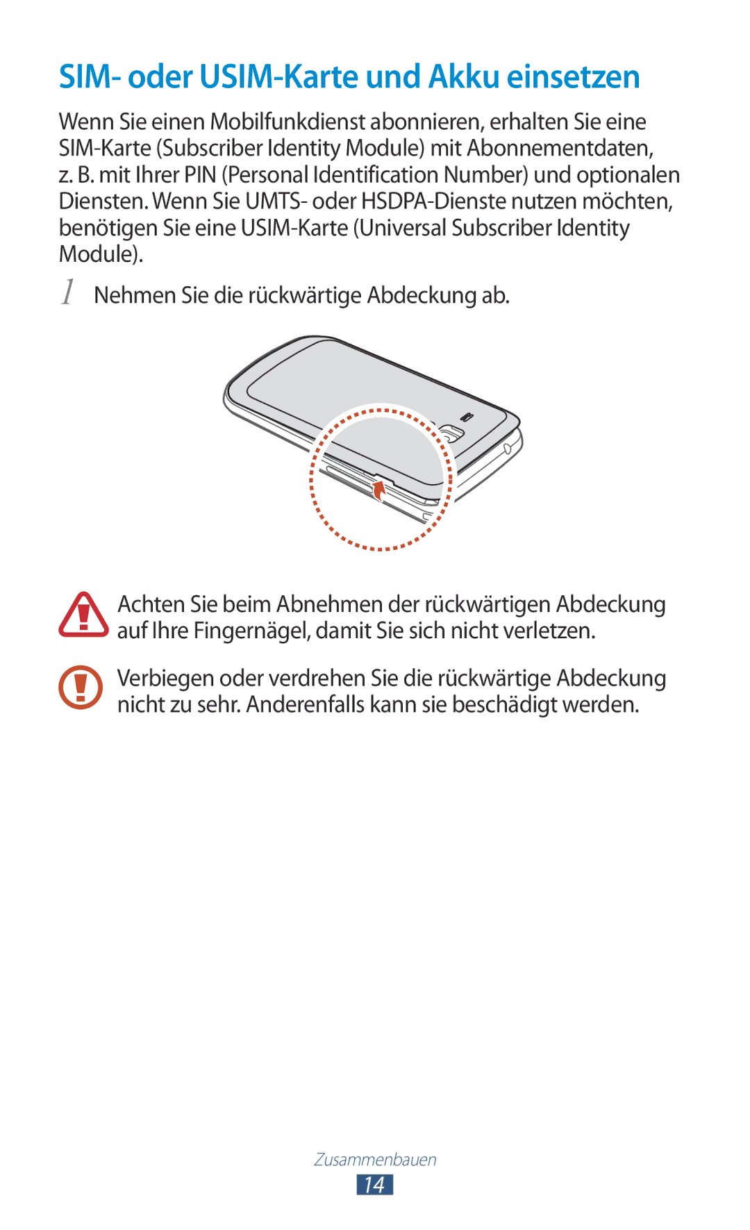 Samsung GT-S7560ZKAWIN, GT-S7560ZKAVDR SIM- oder USIM-Karte und Akku einsetzen, Nehmen Sie die rückwärtige Abdeckung ab 