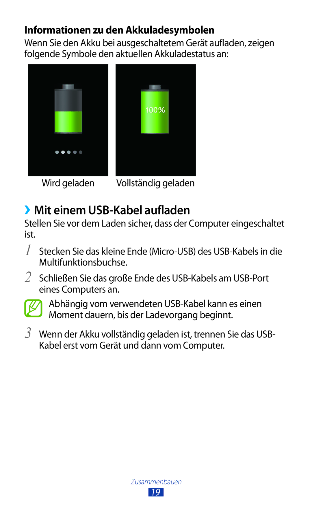 Samsung GT-S7560ZKASFR, GT-S7560ZKAVDR, GT-S7560ZKAPRT, GT-S7560UWAWIN manual ››Mit einem USB-Kabel aufladen, Wird geladen 