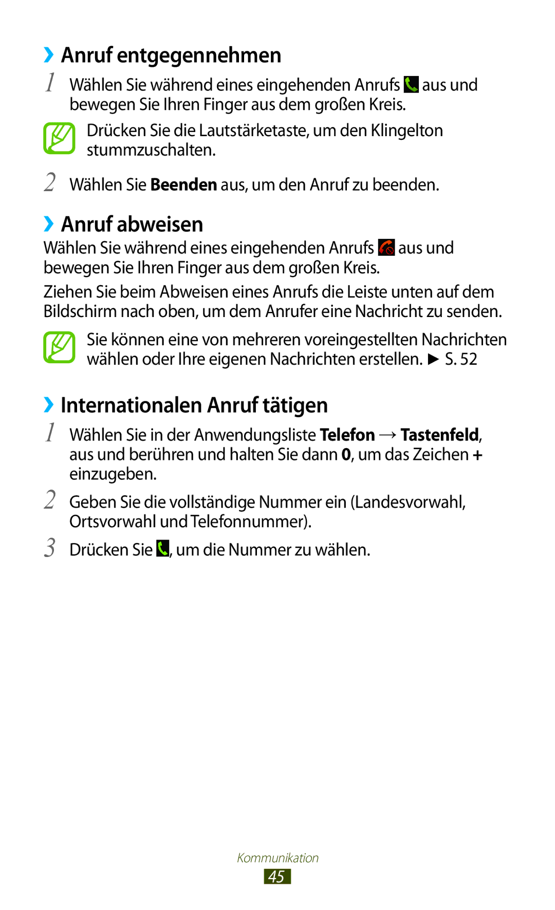 Samsung GT-S7560UWATUR, GT-S7560ZKAVDR manual ››Anruf entgegennehmen, ››Anruf abweisen, ››Internationalen Anruf tätigen 