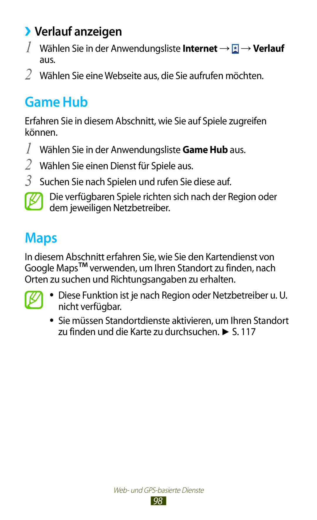 Samsung GT-S7560ZKAXEF, GT-S7560ZKAVDR, GT-S7560ZKAPRT, GT-S7560UWAWIN, GT-S7560UWAVDR Game Hub, Maps, ››Verlauf anzeigen 