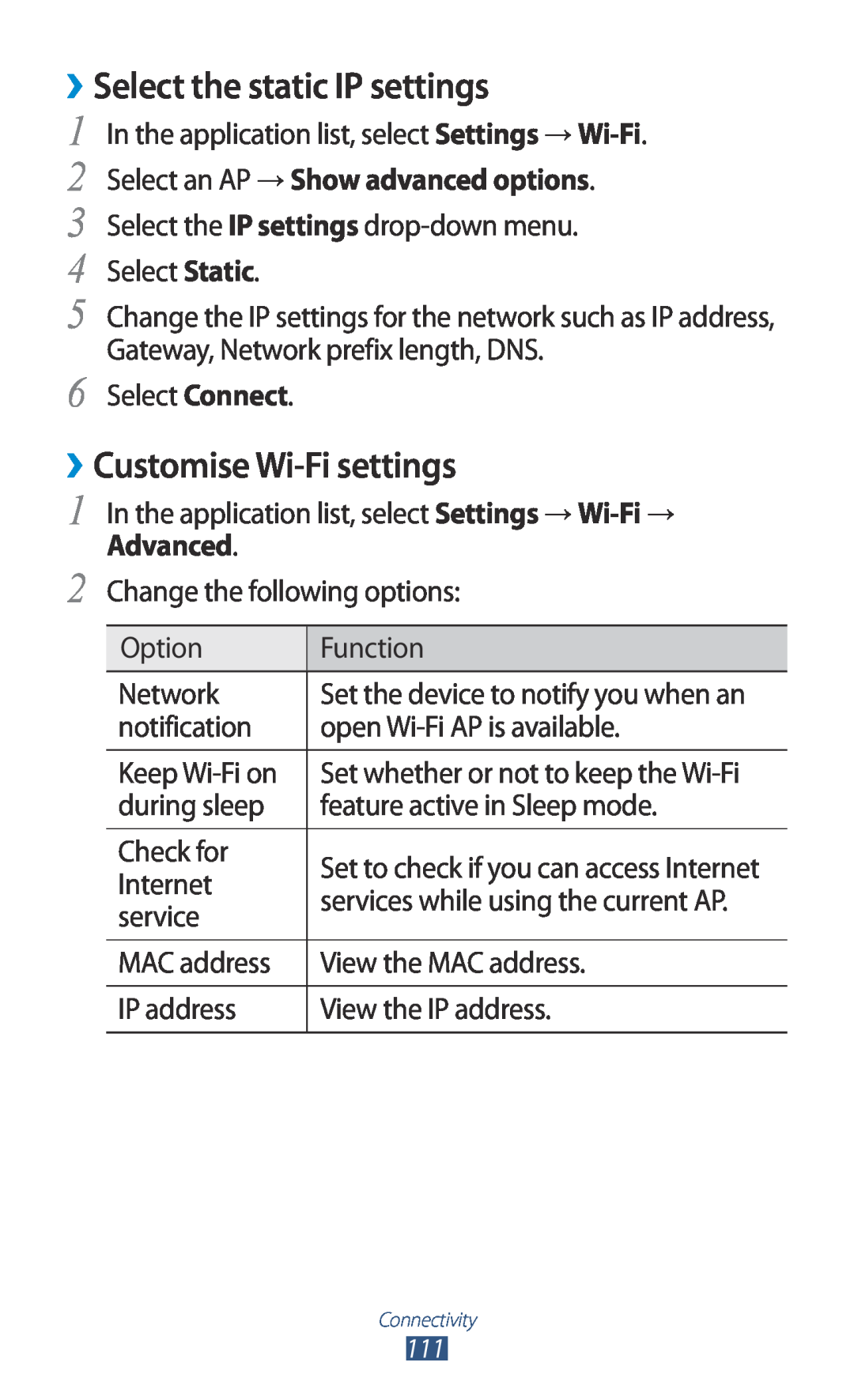 Samsung GT-S7560ZKAXXV ››Select the static IP settings, ››Customise Wi-Fi settings, Select an AP → Show advanced options 